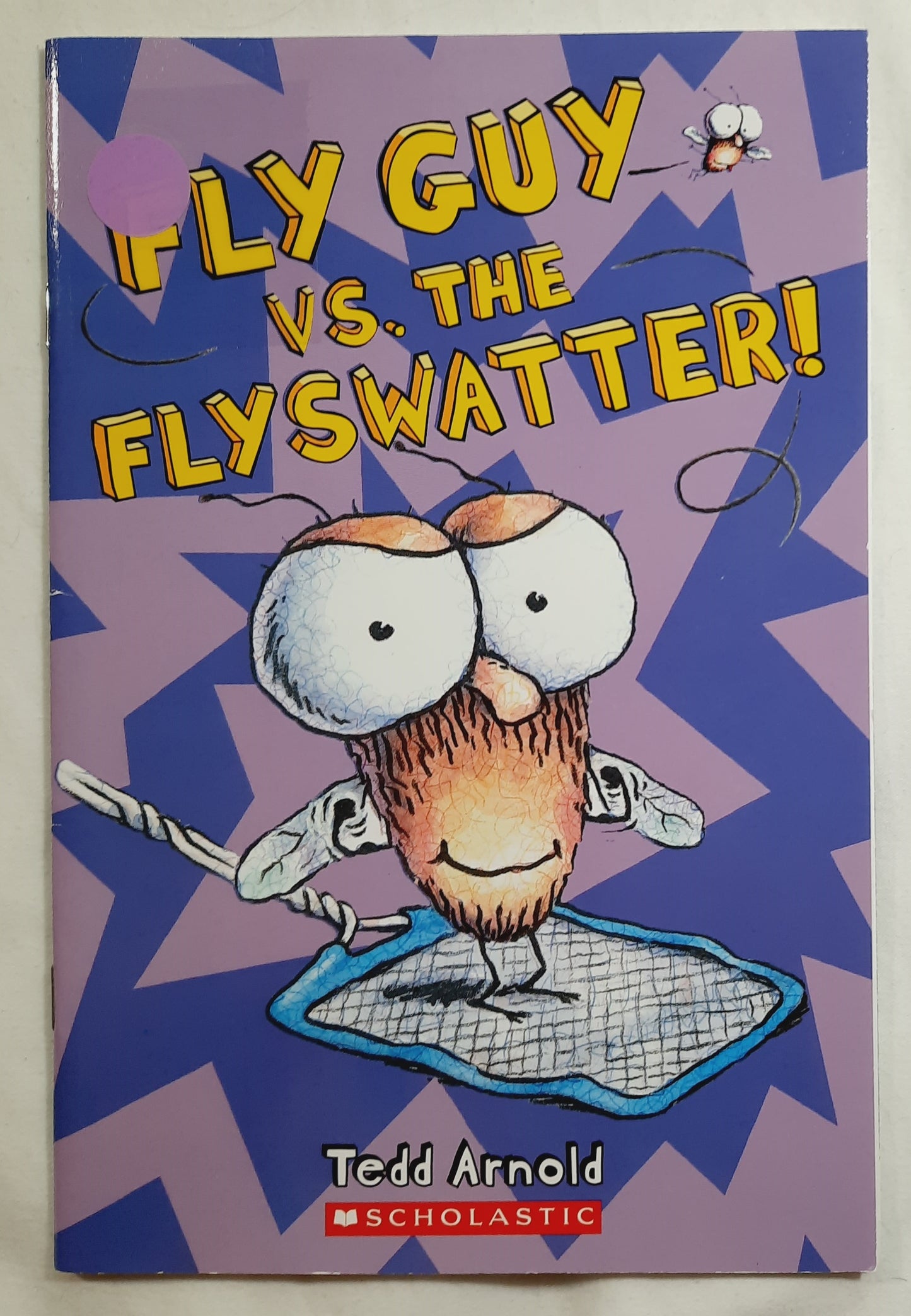 Fly Guy vs. the Flyswatter by Tedd Arnold (Very good, 2014, Pbk, 30 pages, Scholastic)