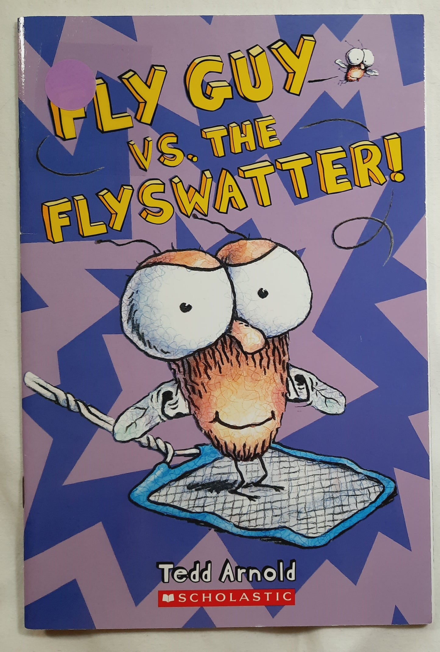 Fly Guy vs. the Flyswatter by Tedd Arnold (Very good, 2014, Pbk, 30 pages, Scholastic)