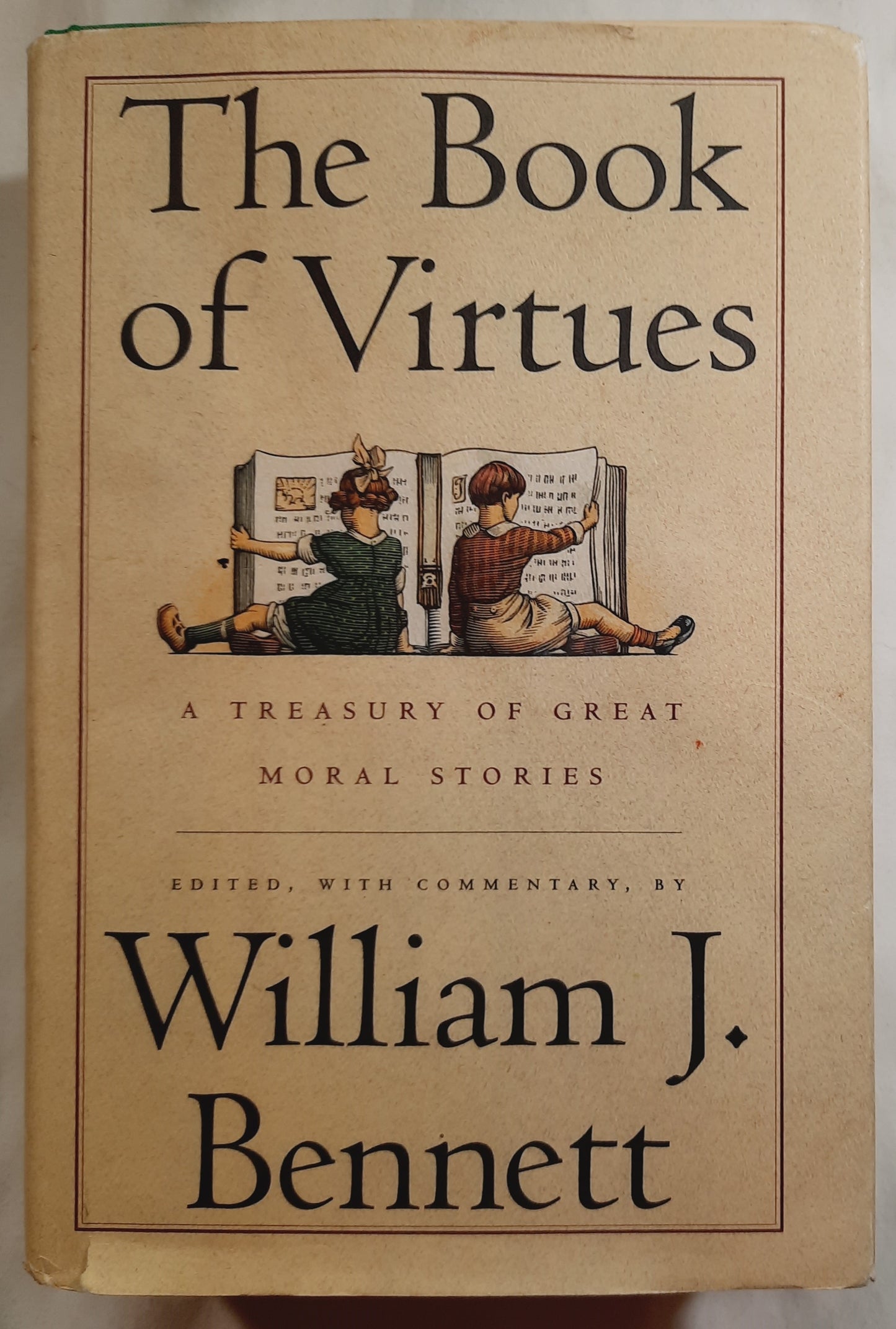 The Book of Virtues: A Treasury of Great Moral Stories by William J. Bennett (Good, 1993, HC, 831 pages, Simon & Schuster)