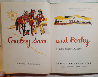 Cowboy Sam and Porky by Edna Walker Chandler (Good, 1976, HC, 64 pages, Benefic Press)