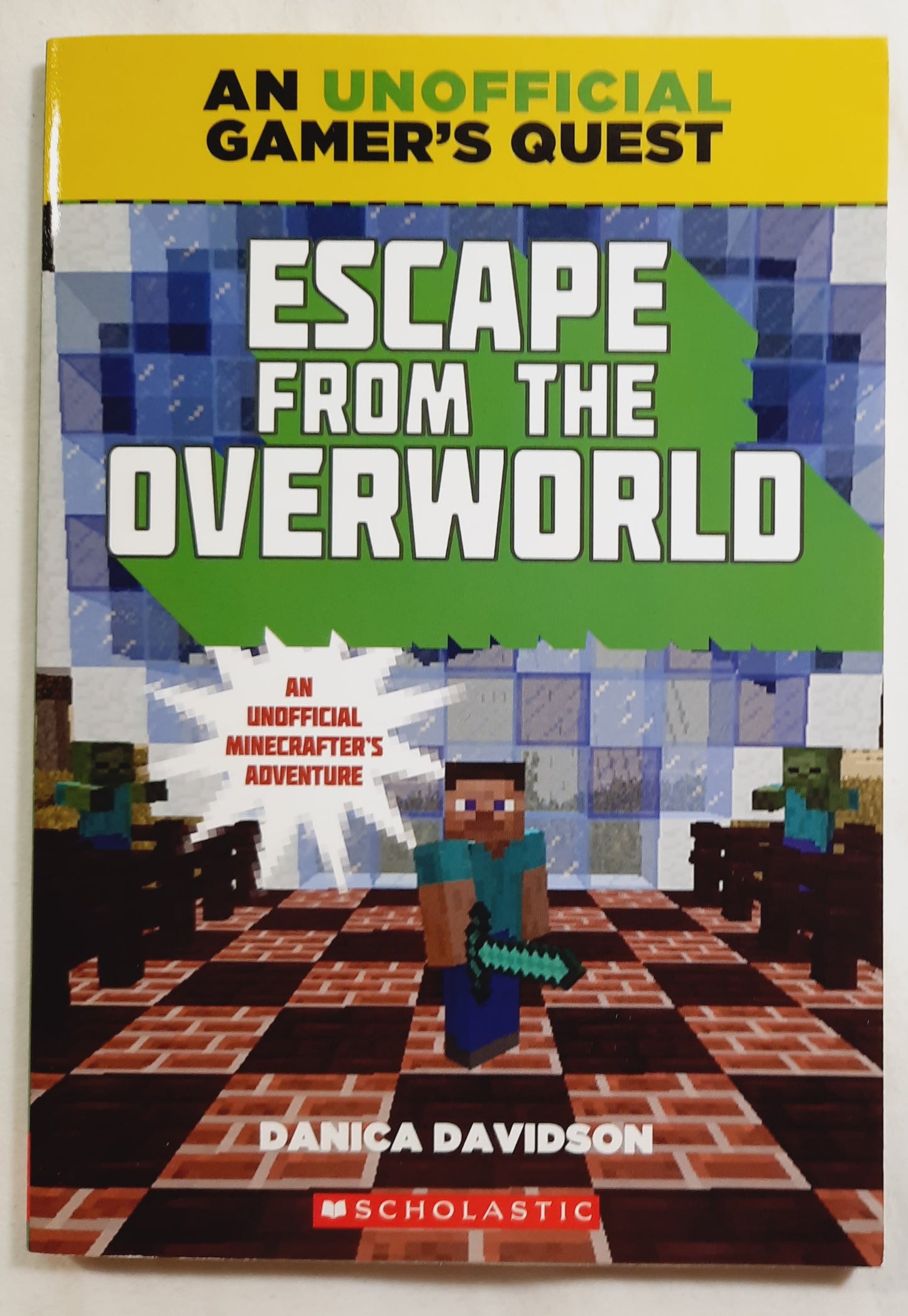 Escape From the Overworld by Danica Davidson (New, 2015, Pbk, 112 pages,Scholastic)