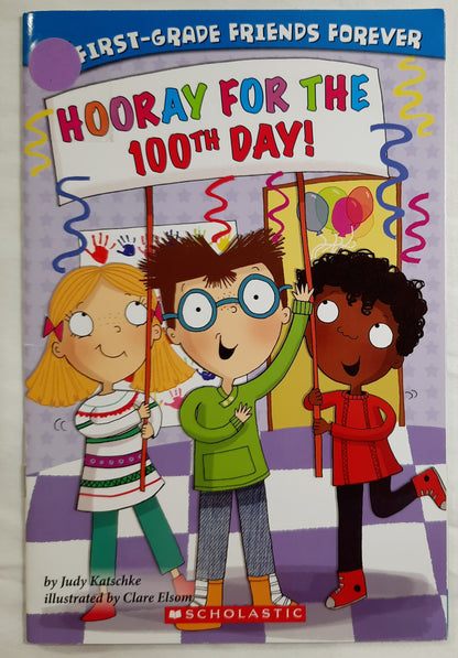 Hooray for the 100th Day! by Judy Katschke (Very good, 2015, Pbk, 32 pages, Scholastic)