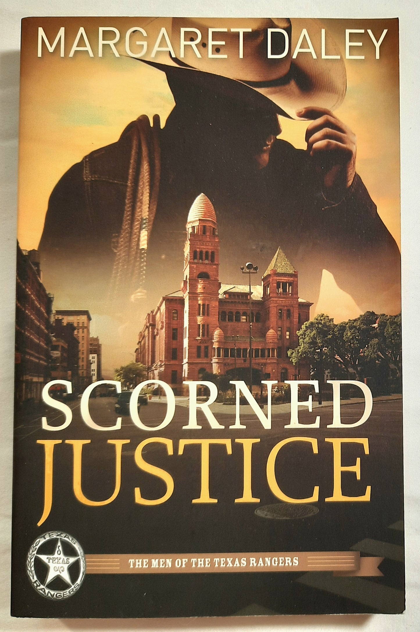 Scorned Justice #3 by Margaret Daley (Men of the Texas Rangers, 2013, New; Pbk, 368 pages)