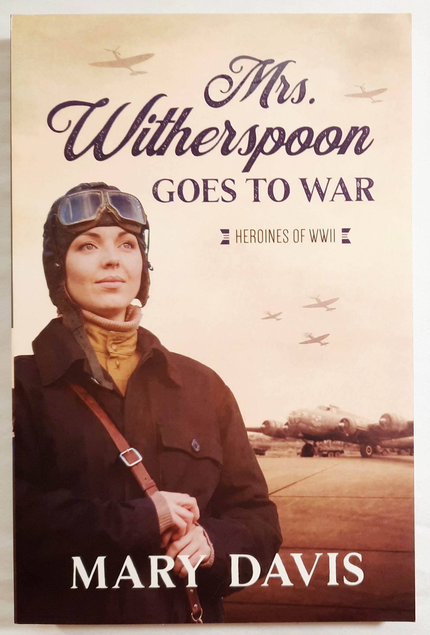 Mrs. Witherspoon Goes to War by Mary Davis (New, 2022, Pbk, 256 pages, Barbour)