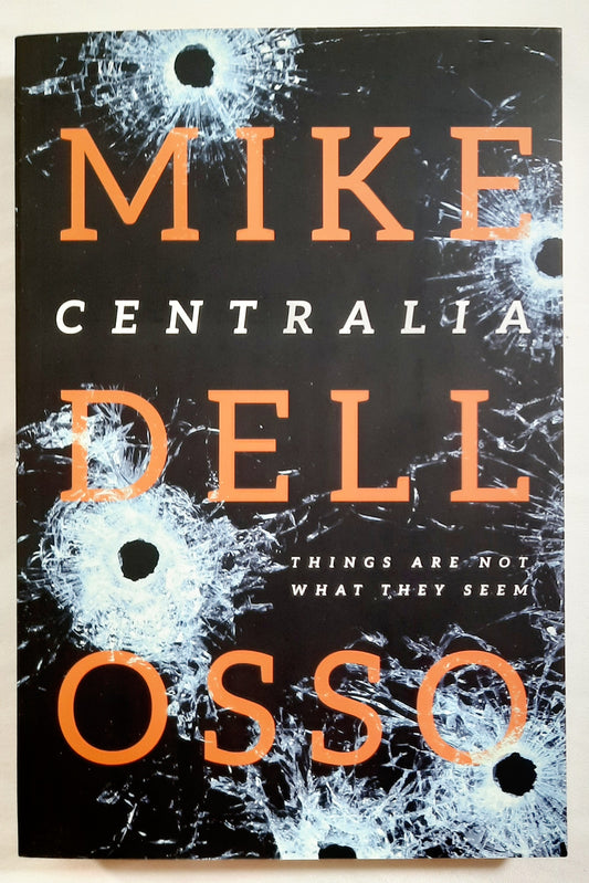 Centralia #1 by Mike Dellosso (Jed Patrick series, New, 2015, Pbk, 400 pages, Tyndale Fiction)