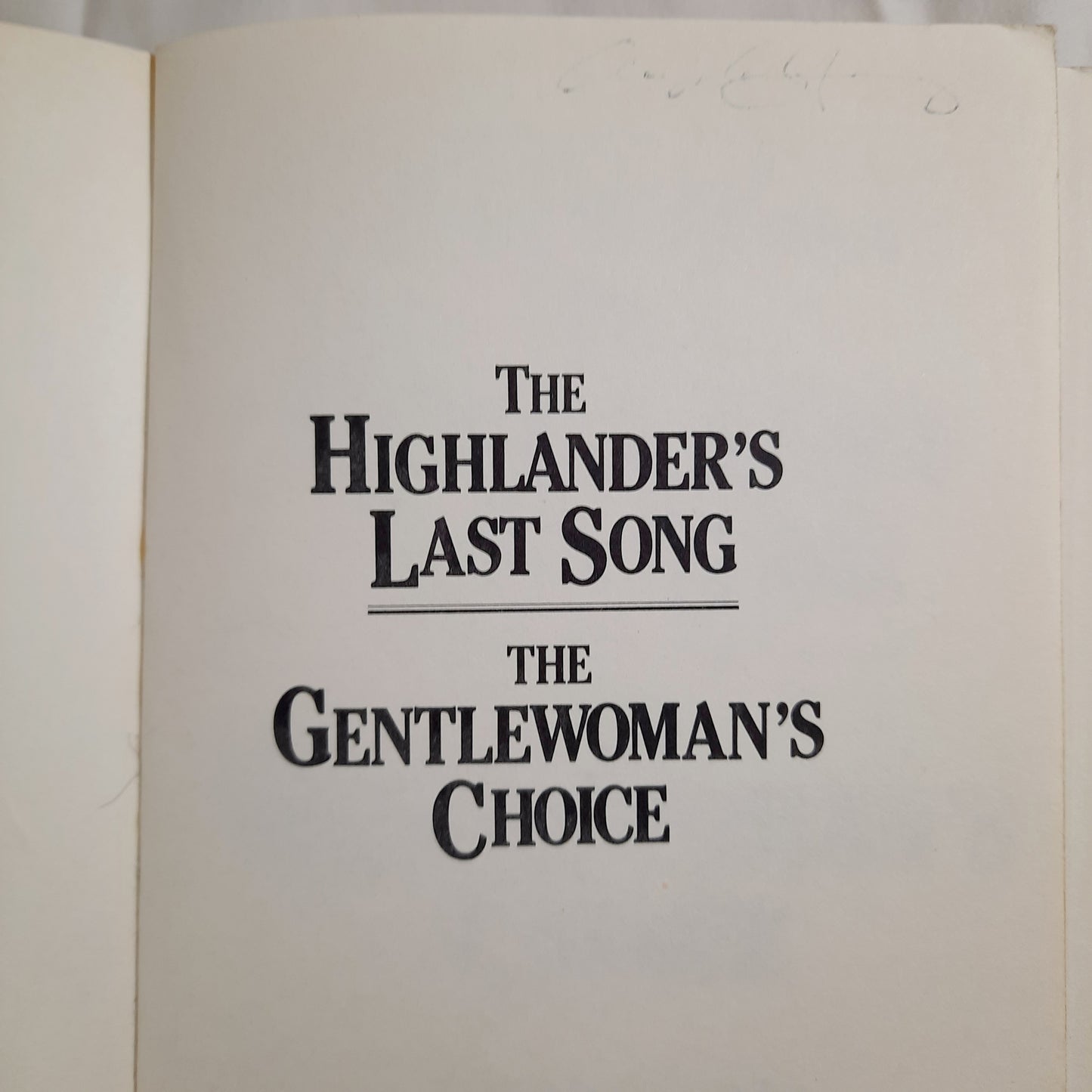 The Highlander's Last Song & The Gentlewoman's Choice by George MacDonald; Michael R. Phillips (Very good, 1986, PBK, 491 pages, Bethany House)