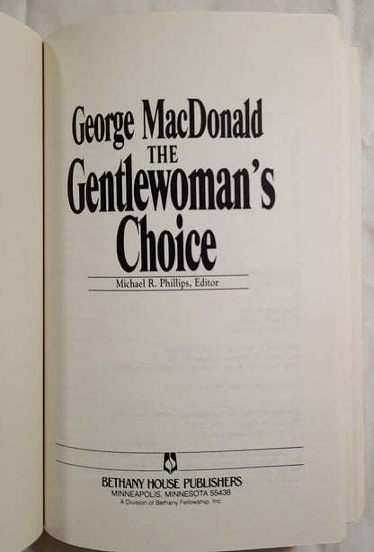 The Highlander's Last Song & The Gentlewoman's Choice by George MacDonald; Michael R. Phillips (Very good, 1986, PBK, 491 pages, Bethany House)