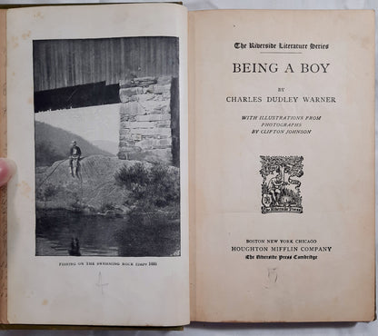 The Riverside Literature Series: Being a Boy by Charles Dudley Warner (Good, 1919, HC, 186 pages, Houghton Mifflin Co.)