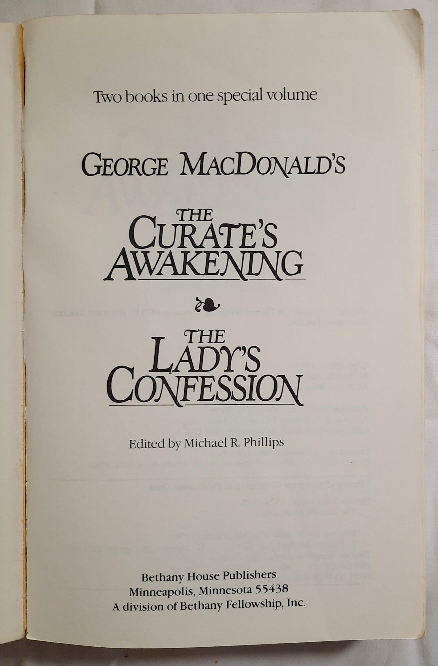 The Curate's Awakening & The Lady's Confession by George MacDonald; Michael R. Phillips (Good, 1986, Pbk, 475 pages, Bethany House)