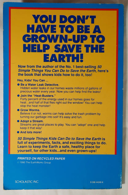 50 Simple Things Kids Can Do to Save the Earth by The EarthWorks Group (Very Good, 1991, Pbk, 156 pages, Scholastic)