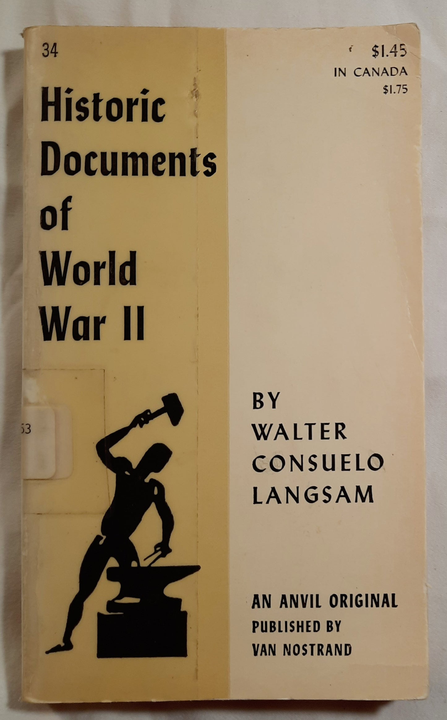 Historic Documents of World War II by Walter C. Langsam (Good, 1958, Pbk, 192 pages, D. Van Nostrand)