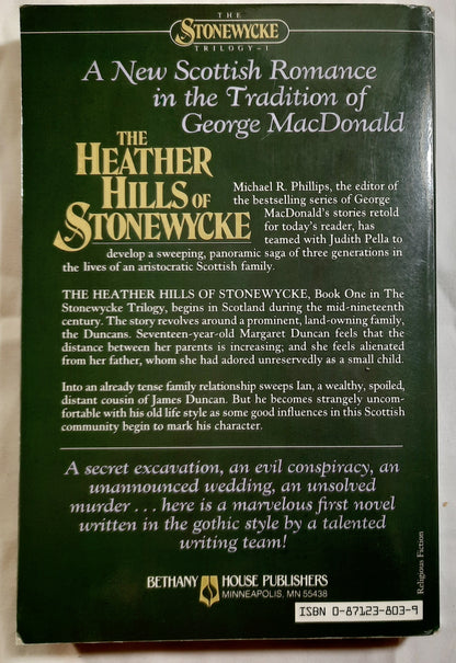 The Heather Hills of Stonewycke #1 by Michael Phillips; Judith Pella (Stonewycke Trilogy, Very good, 1985, Pbk, 255 pages, Bethany House)