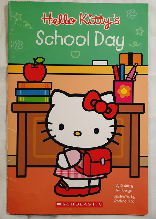 Hello Kitty's School Day by Kimberly Weinberger (Very Good, 2005, Pbk, 32 pages, Scholastic)