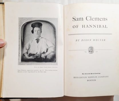 Sam Clemens of Hannibal by Dixon Wecter (Good, 1952, HC, 335 pages, Houghton Mifflin)