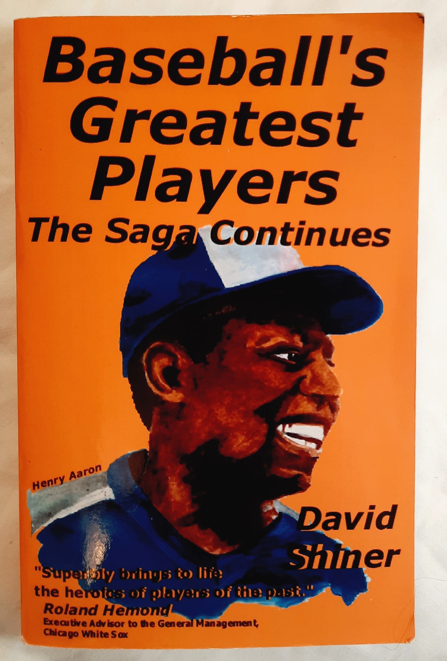 Baseball's Greatest Players: The Saga Continues by David Shiner (Good, 2001, Pbk, 376 pages, Superior Books)