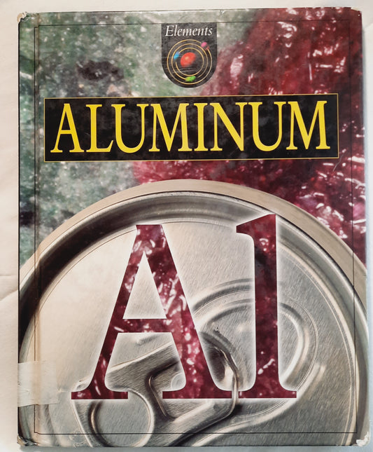 Elements: Aluminum by Brian Knapp (Good, 1996, HC, 56 pages, Grolier Educational)