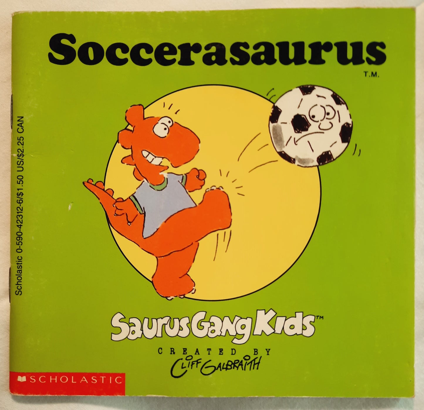 Saurus Gang Kids SET of 3: Karatesaurus; Soccersaurus; Scooterasaurus by Cliff Galbraith (Very good, 1989, Pbk, 32 pages, Scholastic)