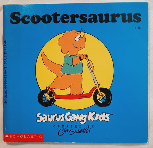 Scooterasaurus by Cliff Galbraith (Very good, 1989, Pbk, 32 pages, Scholastic, Collectible)