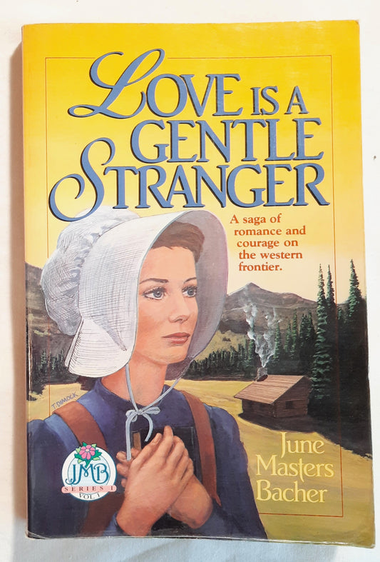 Love Is a Gentle Stranger #1 by June Masters Bacher (Good, 1983, Pbk, 175 pages, Harvest House)