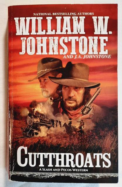 Cutthroats by William W. Johnstone; J.A. Johnstone (Slash and Pecos Western, Very good, 2019, Pbk, 412 pages, Pinnacle Books)