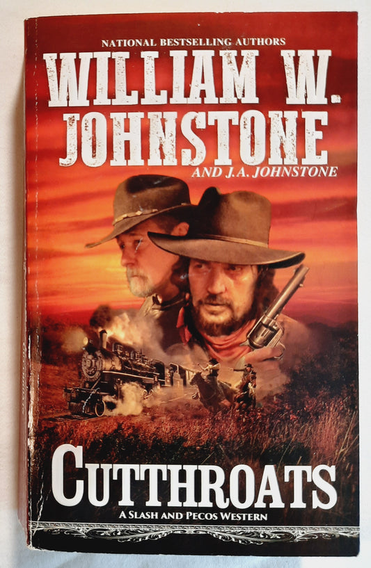 Cutthroats by William W. Johnstone; J.A. Johnstone (Slash and Pecos Western, Very good, 2019, Pbk, 412 pages, Pinnacle Books)