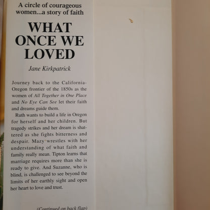 What Once We Loved #3 by Jane Kirkpatrick (Good, 2001, HC, 340 pages, Crossings Book Club)