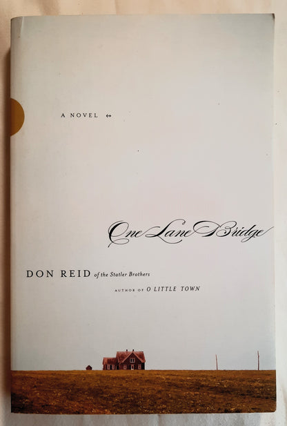 One Lane Bridge by Don Reid (Very good, 2010, Pbk, 318 pages, David C. Cook)