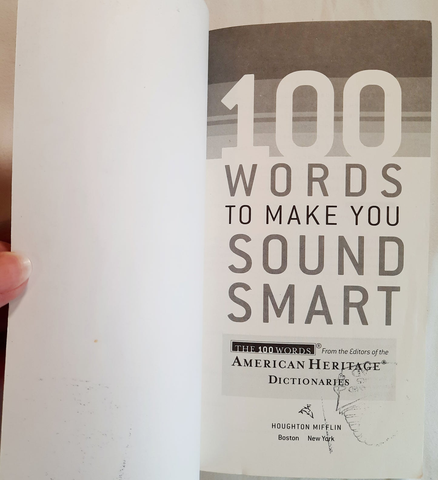 100 Words to Make You Sound Smart by Editors of the American Heritage Dictionaries (Good, 2006, Pbk, 128 pgs)