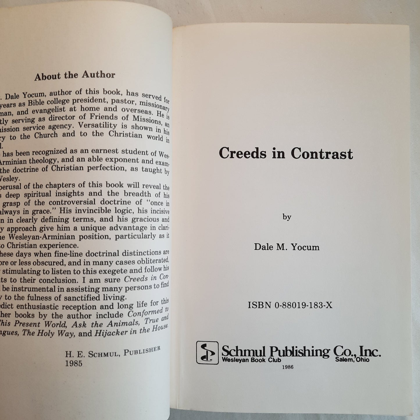 Creeds in Contrast: A Study in Calvinism and Arminianism by Dale Yocum (Very good, 1985, Pbk, 228 pages, Schmul Publishing Co.)
