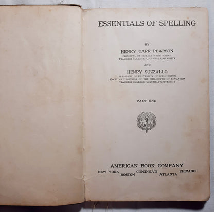 Essentials of Spelling by Henry Carr Pearson; Henry Suzzallo (Acceptable, 1919, HC, 84 pages, American Book Company)