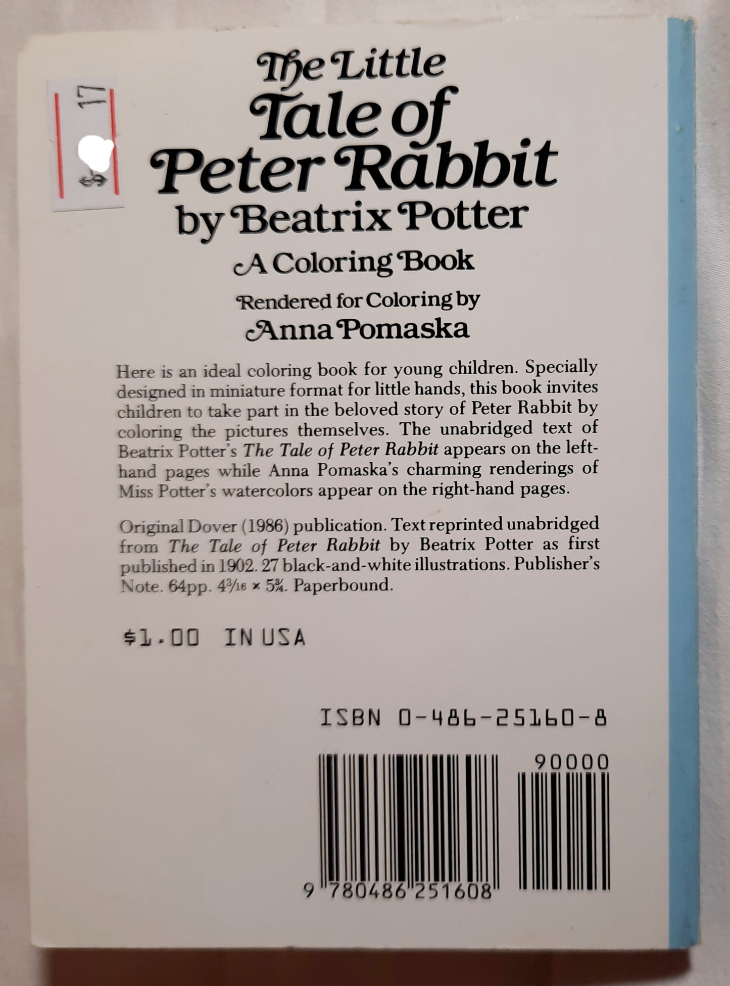 The Little Tale of Peter Rabbit: A Coloring Book by Beatrix Potter; Anna Pomaska (Very good, 1986, Pbk, 61 pages, Dover Little Activity Books)