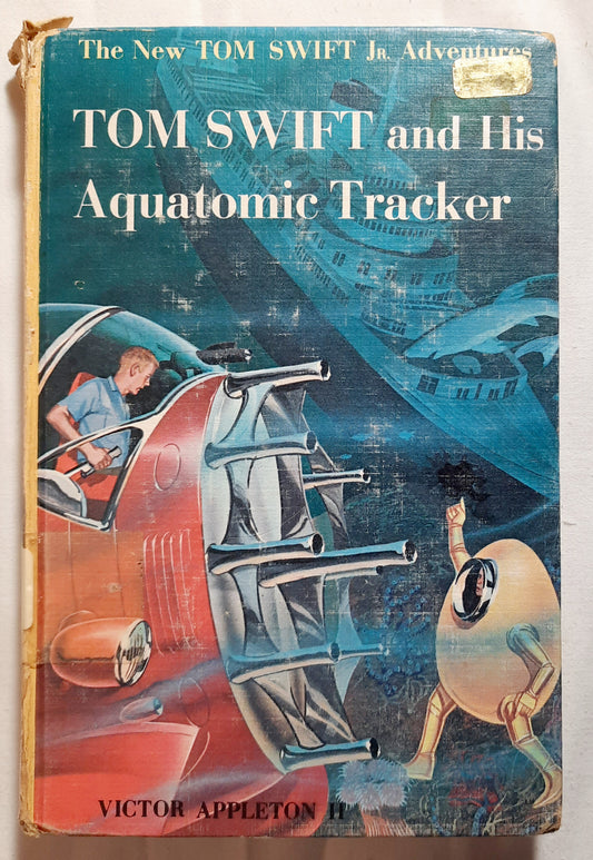 Tom Swift and His Aquatomic Tracker by Victor Appleton II (Good, 1964, HC, 178 pages, Grosset & Dunlap)