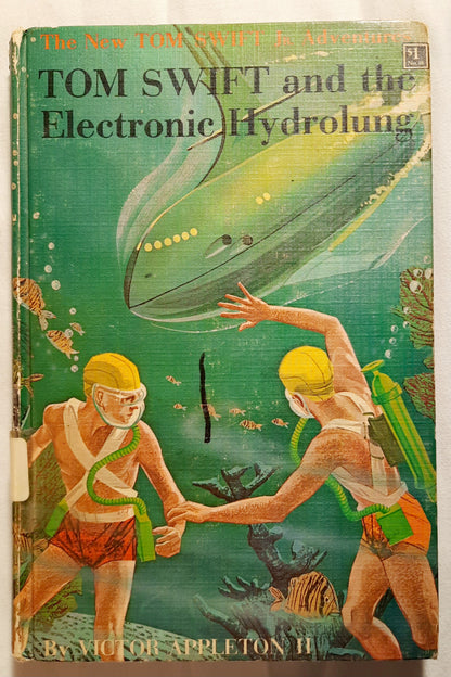 Tom Swift and His Electronic Hydrolung by Victor Appleton II (Good, 1961, HC, 188 pages, Grosset & Dunlap)