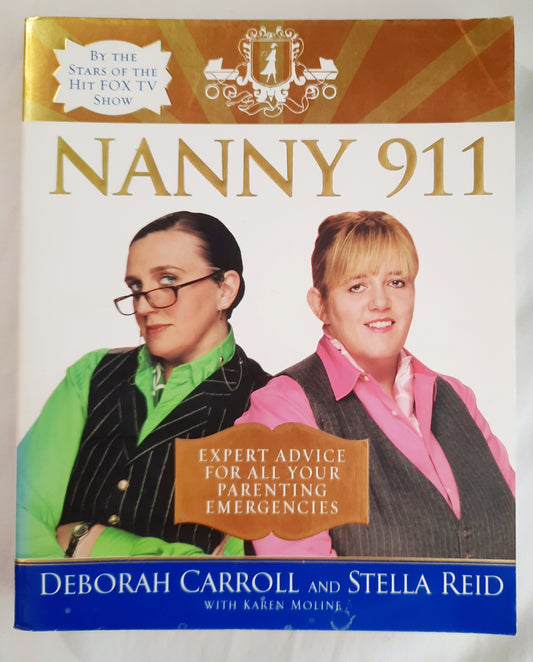 Nanny 911 by Deborah Carroll and Stella Reid (Very Good, 2005, Pbk, 310 pages, ReganBooks)