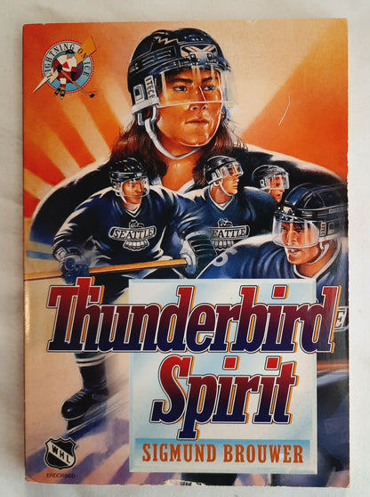 Thunderbird Spirit by Sigmund Brouwer (Lightning on Ice, Good, 1996, Pbk, 118 pages, Word Kids)