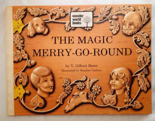 The Magic Merry-Go-Round by V. Gilbert Beers (Very good, 1973, HC, Wonder World Books)