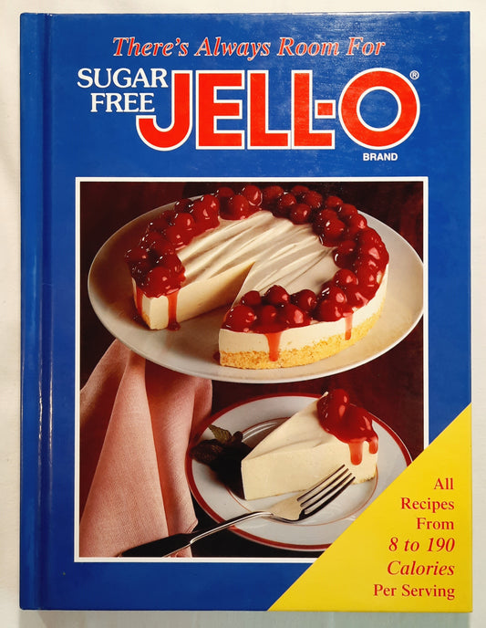 There's Always Room for Sugar Free Jell-o (Good, 1992, HC, 95 pages, Publications International, Ltd.)