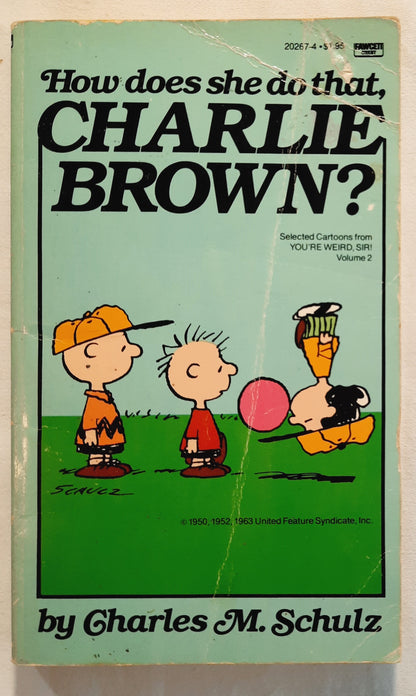 How Does She Do That, Charlie Brown? by Charles M. Schulz (Good, 1984, Pbk, Ballantine Books)