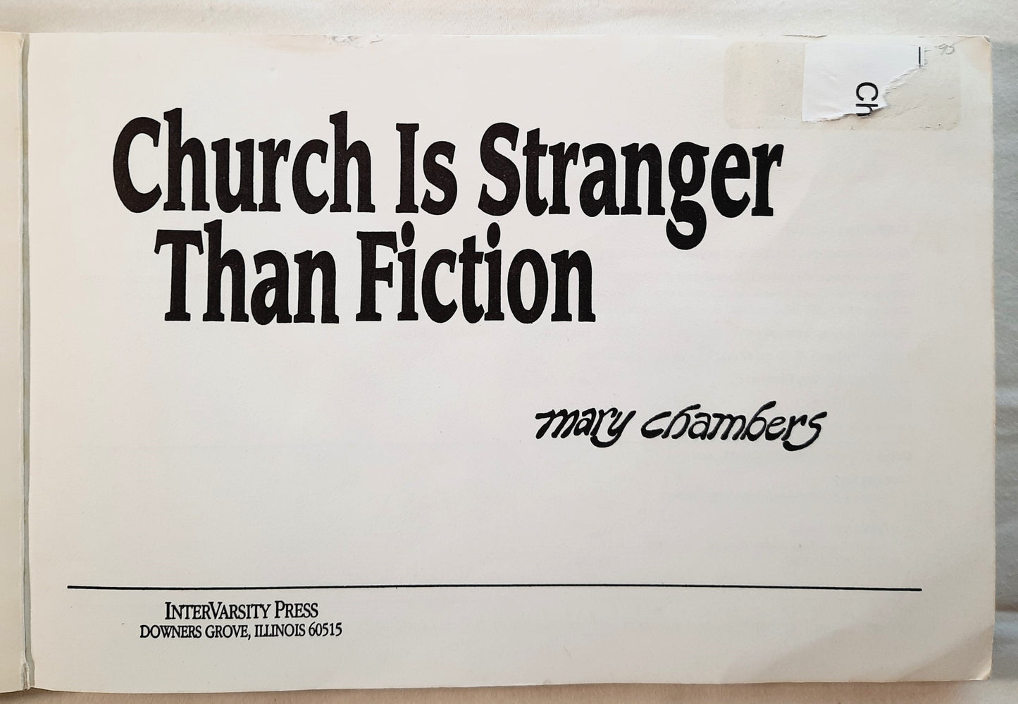 Church Is Stranger Than Fiction by Mary Chambers (Good, 1990, Pbk, 104 pages, InterVarsity Press)