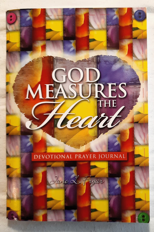 God Measures the Heart by Jane L. Fryar (Very good, 2005, Pbk, CTA, 49 pages)