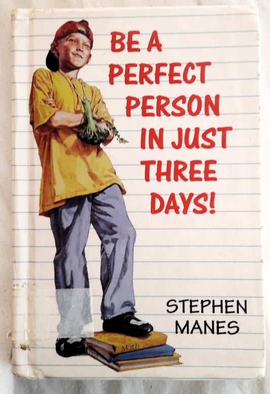 Be a Perfect Person in Just Three Days! by Stephen Manes (Good, 1996, HC, 77 pages, Yearling)