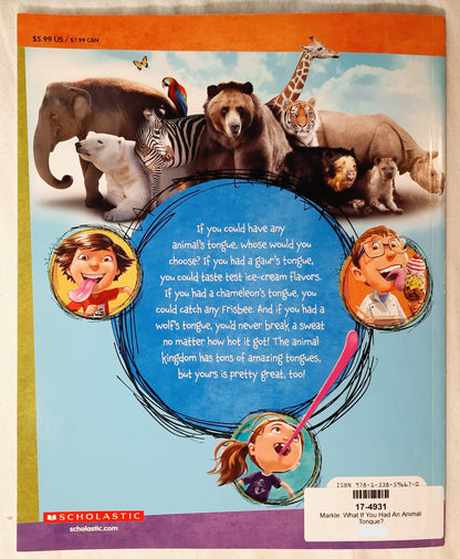 What If You Had An Animal Tongue? by Sandra Markle (New, 2020, Pbk, 32 pages, Scholastic)