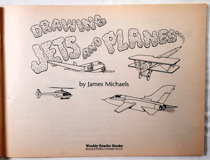 Drawing Jets and Planes by James Michaels (Good, 1986, Pbk, 48 pages, Weekly Reader Books)