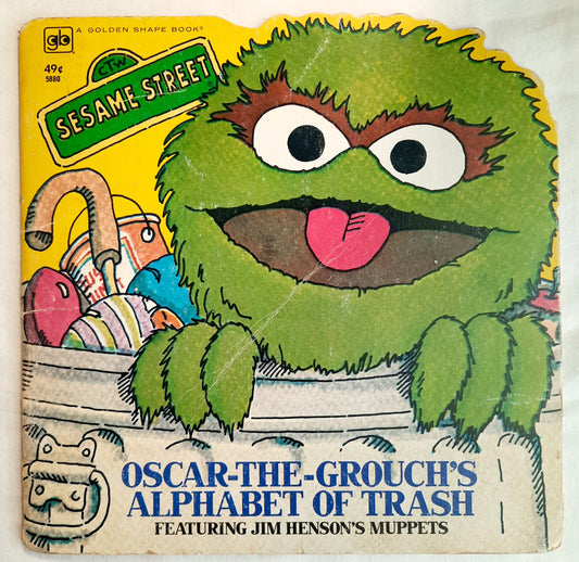 Sesame Street: Oscar-the-Grouch's Alphabet of Trash by Jeffrey Moss (Good, 1978, Pbk, 24 pages, A Golden Shape Book)