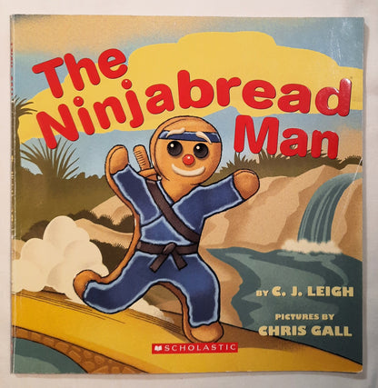 The Ninjabread Man by C. J. Leigh; Chris Gall (Very good, 2017, Pbk, 32 pages, Scholastic)