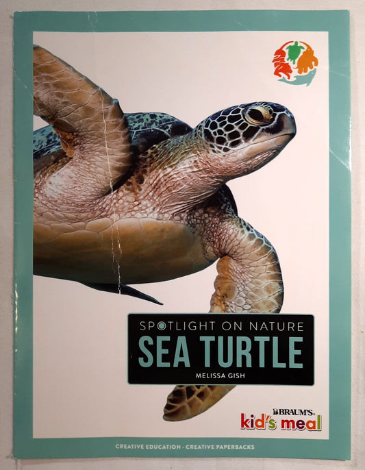 Spotlight on Nature: Sea Turtle by Melissa Gish (Good, 2020, Pbk, Creative Education/Braum's Kids' Meal)