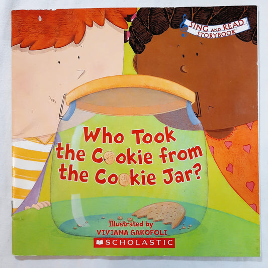 Who Took the Cookie from the Cookie Jar? by Viviana Garofoli (Very good, 2006, Pbk, Scholastic)