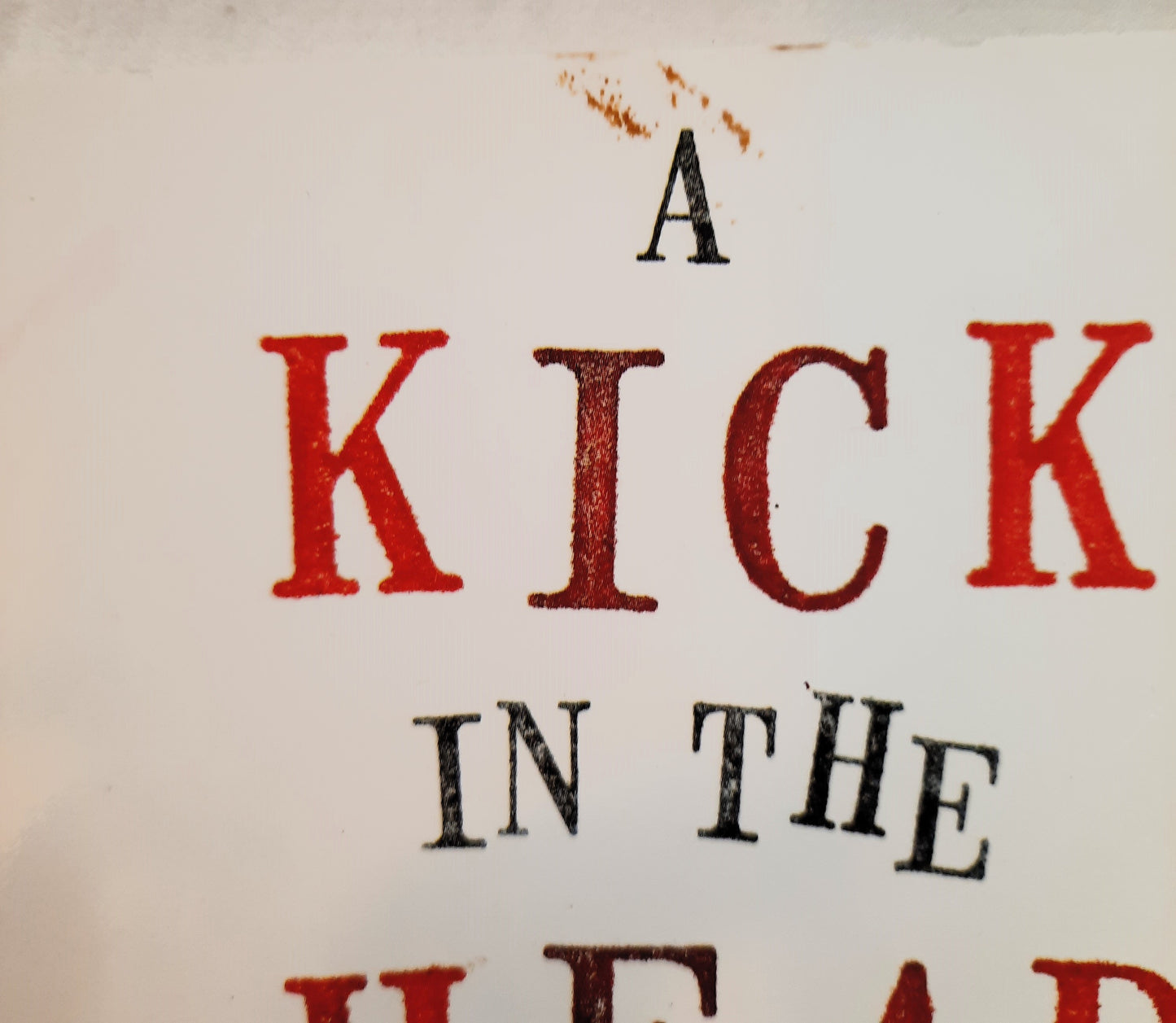 A Kick in the Head: An Everyday Guide to Poetic Forms by Paul Janeczko (Good, 2005, PBk, 64 pgs)