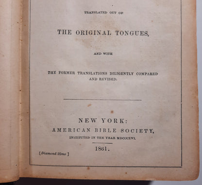 The Holy Bible Containing the Old and New Testaments Translated out of the Original Tongues (Poor, 1861, HC, American Bible Society)