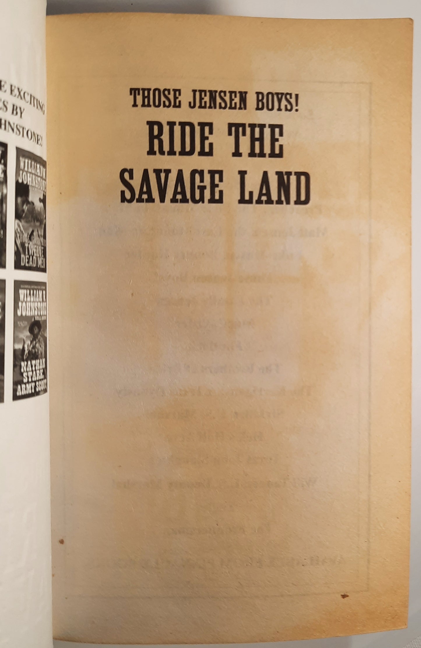 Those Jensen Boys! Ride the Savage Land by William W. Johnstone; J.A. Johnstone (Good, 2018, PBK, 378 pages, Kensington Books)